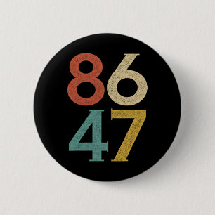 Badge Rond 5 Cm Clic Style Vintage 80s 86 47 Anti Trump