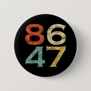Badge Rond 5 Cm Clic Style Vintage 86 47 Anti Trump