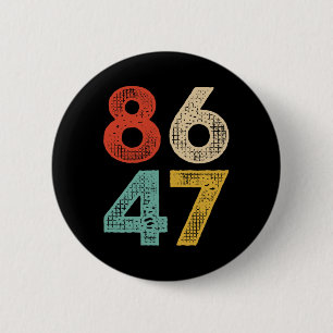 Badge Rond 5 Cm Clic Vintage 86 47 Anti Trump 2025 Impeach Préside