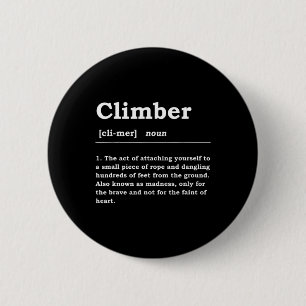 Badge Rond 5 Cm Climat Définition Noun Boulderin Rock Climber Mou