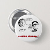 Badge Rond 5 Cm clintondiplomacy2 (Devant & derrière)