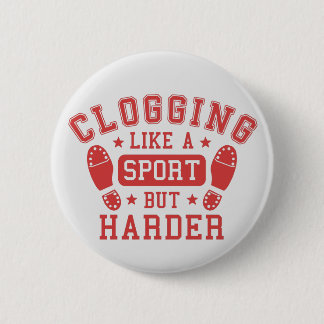 Badge Rond 5 Cm Clogging : Comme un sport mais plus dur gris rouge
