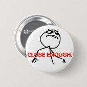 Badge Rond 5 Cm Clôturez assez (Devant & derrière)