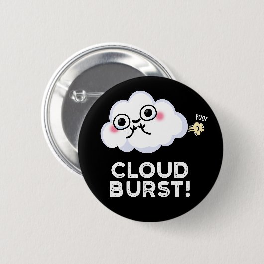 Badge Rond 5 Cm Cloud Burn Funny Cloud Fart Pun Dark BG (Devant & derrière)