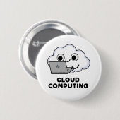 Badge Rond 5 Cm Cloud Computing Funny Ordinateur Météo Pun (Devant & derrière)