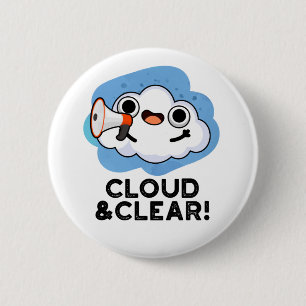 Badge Rond 5 Cm Cloud Et Clair Funky Météo Pun