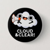 Badge Rond 5 Cm Cloud Et Clair Funky Météo Pun Dark BG (Devant)