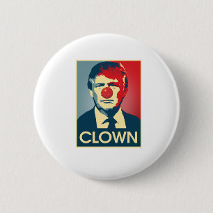 Badge Rond 5 Cm CLOWN de Donald Trump -- Anti-Atout 2016 -