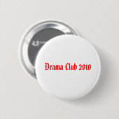Badge Rond 5 Cm Club 2010 de drame (Devant & derrière)