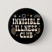 Badge Rond 5 Cm Club de maladie invisible (Devant)