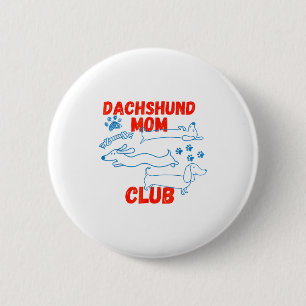Badge Rond 5 Cm Club de vie des papas teckel La vie est meilleure