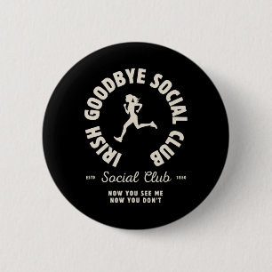Badge Rond 5 Cm Club des adieux irlandais drôle Sorties irlandaise