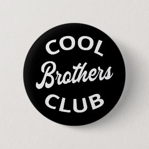 Badge Rond 5 Cm Club des Frères cool I