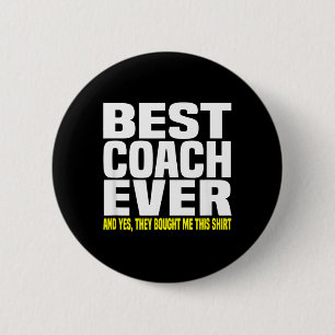 Badge Rond 5 Cm Coach Ever Oui Ils M'ont Acheté Ce T-Shirt