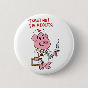 Badge Rond 5 Cm Cochon de médecin avec seringue à la main  chois