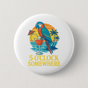 Badge Rond 5 Cm Cocktail de perroquet 5 heures quelque part Couche