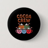 Badge Rond 5 Cm Cocoa Crew Cute Christmas Hot Chocolate Matching P (Devant)