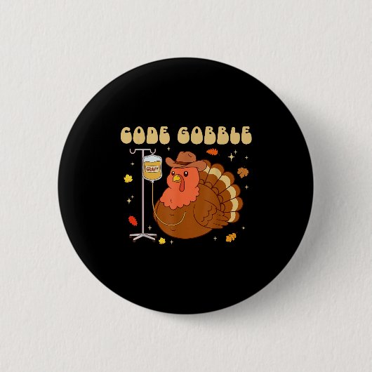 Badge Rond 5 Cm Code Gobble Funny Thanksgiving Nurse Rn Cna Medica (Devant)