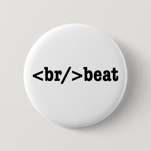 Badge Rond 5 Cm code HTML breakbeat (Devant)