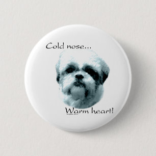 Badge Rond 5 Cm Coeur chaud de nez froid de Shih Tzu - bouton