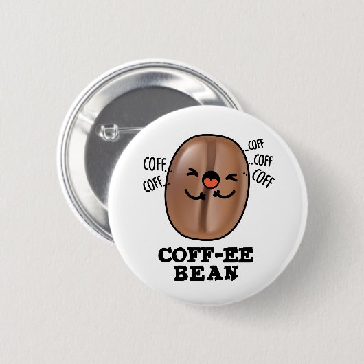 Badge Rond 5 Cm Coff-ee Funny Coussin Coffee Bean Pun (Devant & derrière)