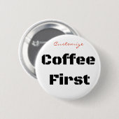 Badge Rond 5 Cm Coffee First Thunder_Cove (Devant & derrière)