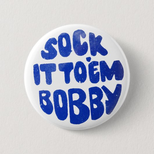 Badge Rond 5 Cm Cognez-le à la fin de support Bobby (Devant)