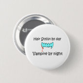 Badge Rond 5 Cm Coiffeur par le vampire de jour par nuit (Devant & derrière)
