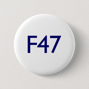 Badge Rond 5 Cm Collection F47 Résister à Trump et au Projet 2025