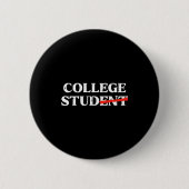 Badge Rond 5 Cm College Stud Student Funny Humor University Party  (Devant)