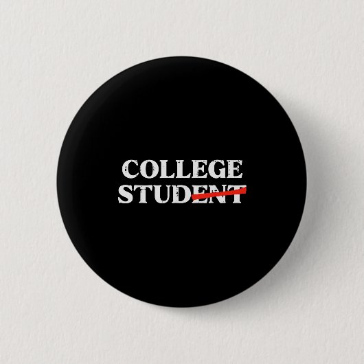 Badge Rond 5 Cm College Stud Student Funny Humor University Party  (Devant)