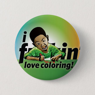 Badge Rond 5 Cm Coloration d'amour du f'n I !