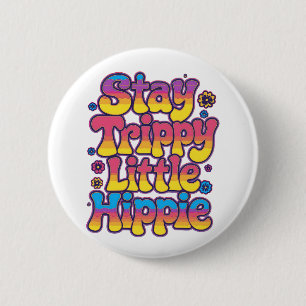 Badge Rond 5 Cm Coloré Psychedélique Reste Trippy Hippie