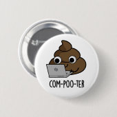 Badge Rond 5 Cm Com-poo-ter Funny Computer Poop Pun (Devant & derrière)