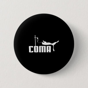 Badge Rond 5 Cm Coma Pour Hommes Femmes Drôle Sarcasme Humour Icon