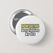 Badge Rond 5 Cm Combattre activement mon OCD (Devant & derrière)