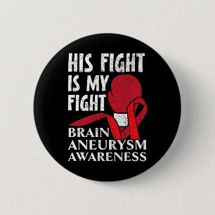 Badge Rond 5 Cm Combattre Est Mon Combat État Médicale Aneurysm Aw