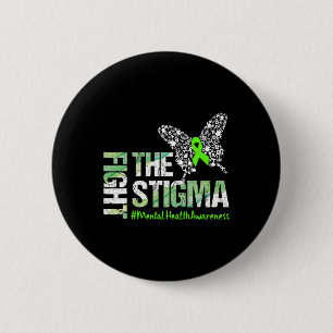 Badge Rond 5 Cm Combattre le cadeau Stigma de sensibilisation à la