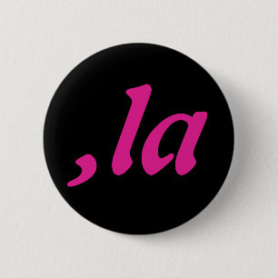 Badge Rond 5 Cm Comma La Kamala Harris - Conception de texte custo