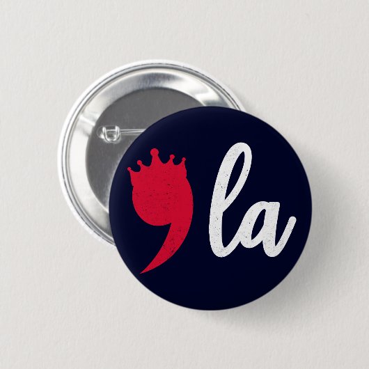 Badge Rond 5 Cm Comma La Kamala Harris Ponctuation Mark with Crown (Devant & derrière)