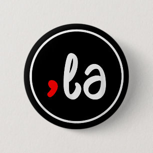 Badge Rond 5 Cm Comma + La Kamala Harris Présidente 2024