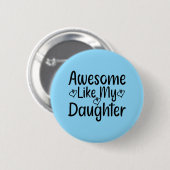 Badge Rond 5 Cm Comme Ma Fille (Devant & derrière)