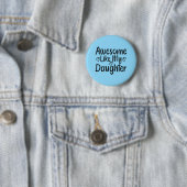 Badge Rond 5 Cm Comme Ma Fille (En situation)