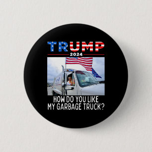 Badge Rond 5 Cm Comment aimez-vous mon camion poubelle votant Trum