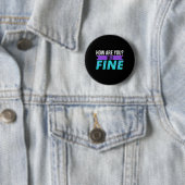 Badge Rond 5 Cm Comment allez-vous que je me contente de préventio (En situation)