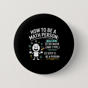 Badge Rond 5 Cm Comment être une personne mathématique Professeur