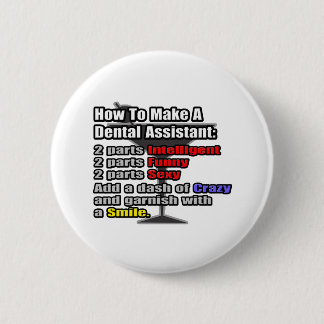 Badge Rond 5 Cm Comment faire un assistant dentaire