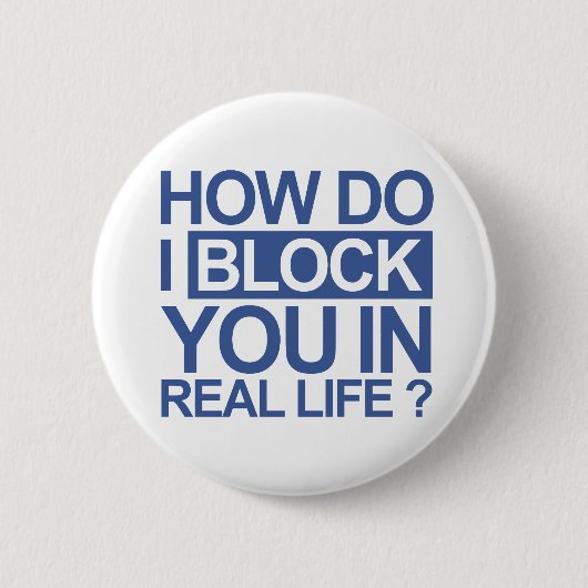 Badge Rond 5 Cm Comment fais je bloquez-vous (Devant)