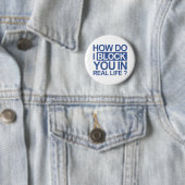 Badge Rond 5 Cm Comment fais je bloquez-vous (En situation)