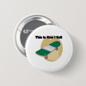 Badge Rond 5 Cm Comment je roule (Skateboard) (Devant & derrière)